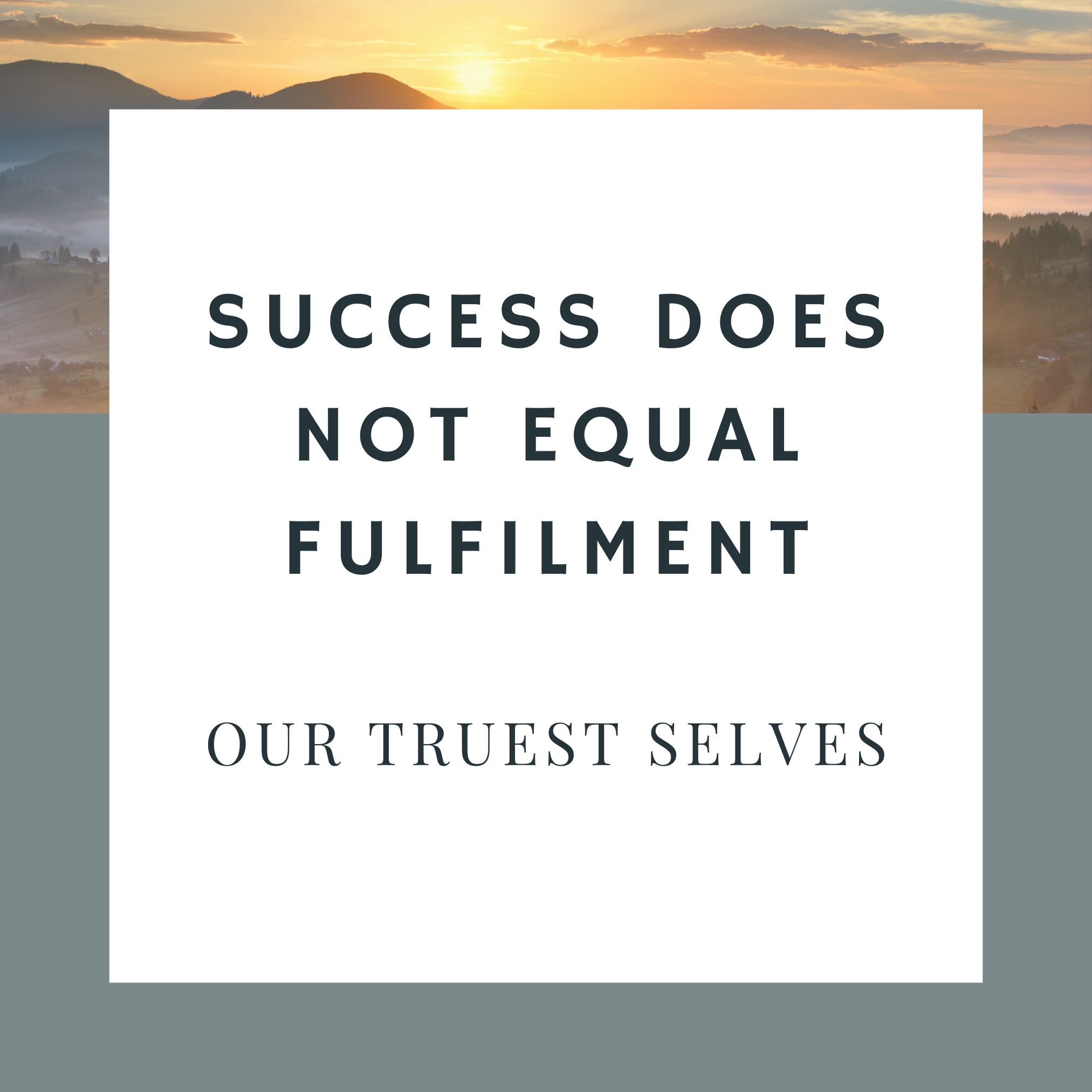 Success does not equal fulfilment